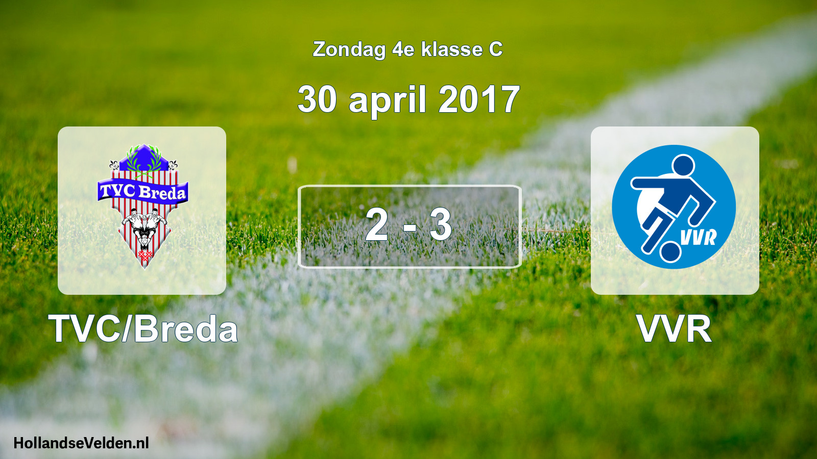 Total number of matches played: TVC/Breda - VVR 2 - 3 (30 April 2017)