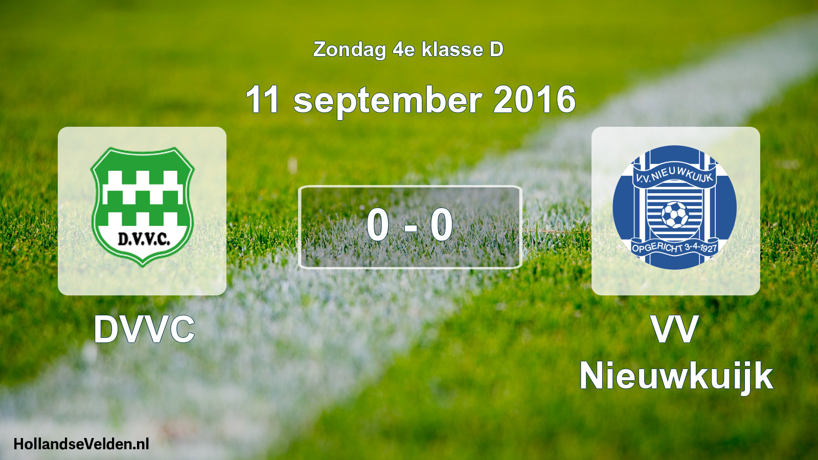 Total number of matches played: DVVC - VV Nieuwkuijk 0 - 0 (11 September 2016)