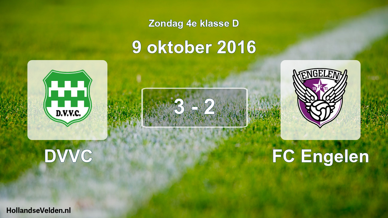 Total number of matches played: DVVC - FC Engelen 3 - 2 (9 October 2016)