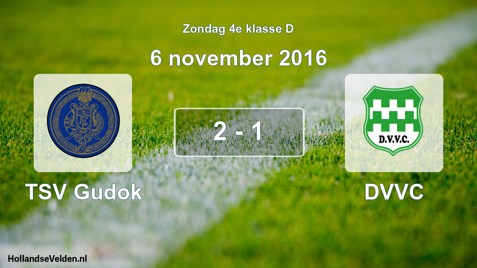 Total number of matches played: TSV Gudok - DVVC 2 - 1 (6 November 2016)