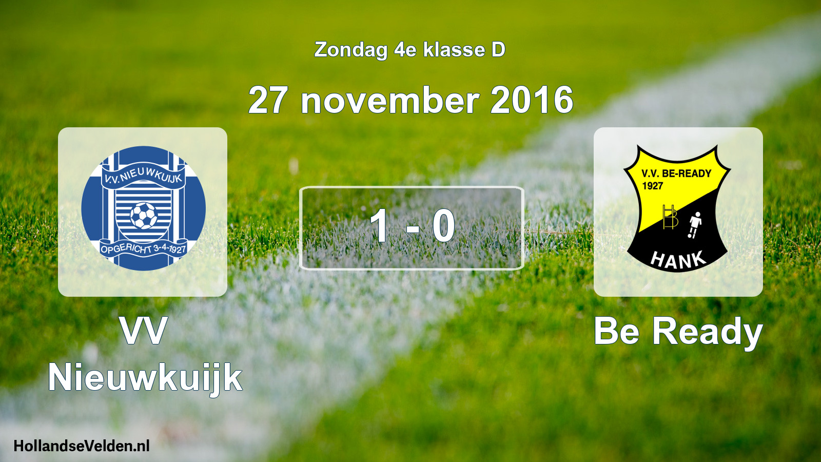 Total number of matches played: VV Nieuwkuijk - Be Ready 1 - 0 (27 November 2016)