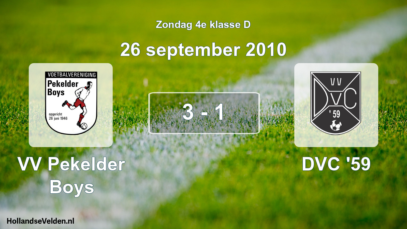 Total number of matches played: VV Pekelder Boys - DVC '59 3 - 1 (26 September 2010)