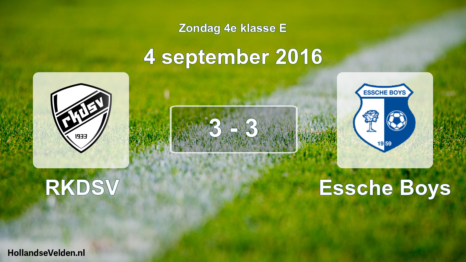 Total number of matches played: RKDSV - Essche Boys 3 - 3 (4 September 2016)