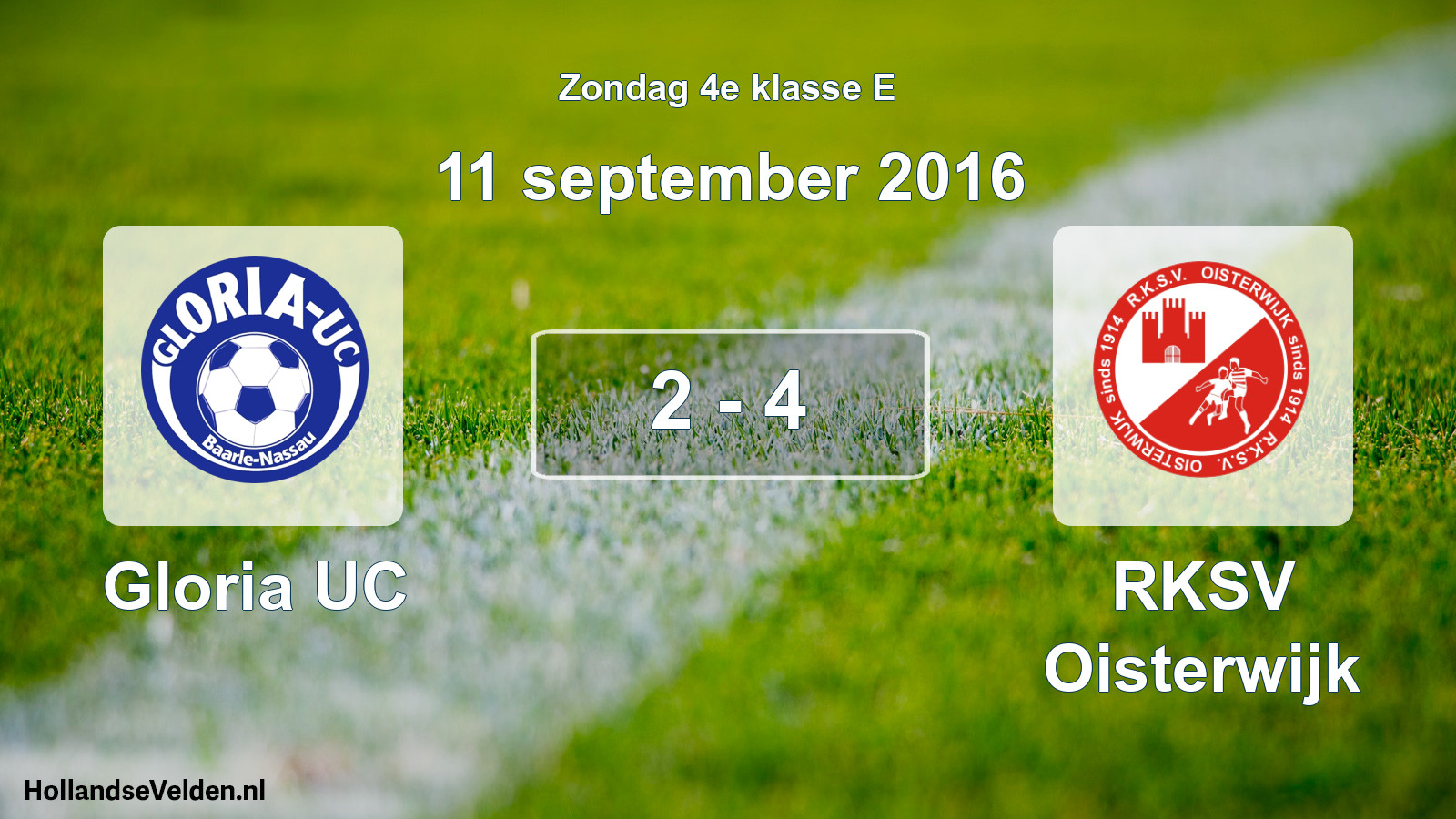 Total number of matches played: Gloria UC - RKSV Oisterwijk 2 - 4 (11 September 2016)