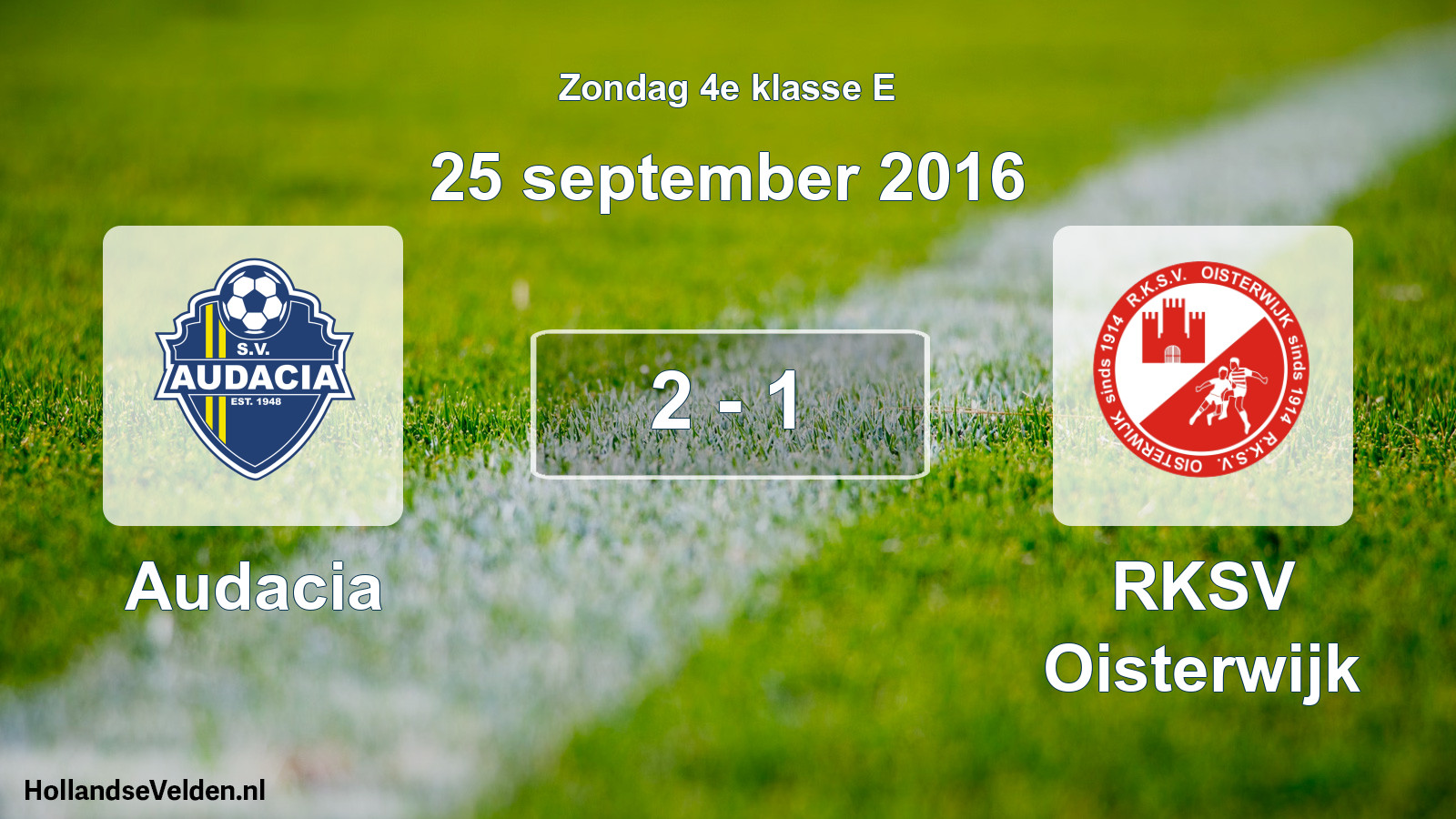 Total number of matches played: Audacia - RKSV Oisterwijk 2 - 1 (25 September 2016)
