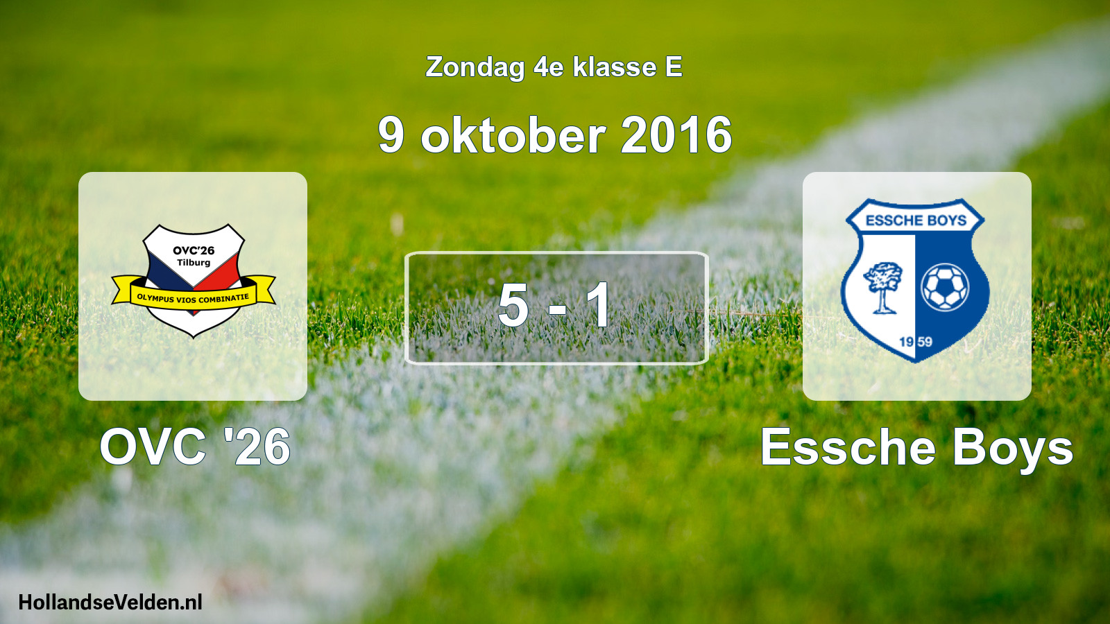 Total number of matches played: OVC '26 - Essche Boys 5 - 1 (9 October 2016)