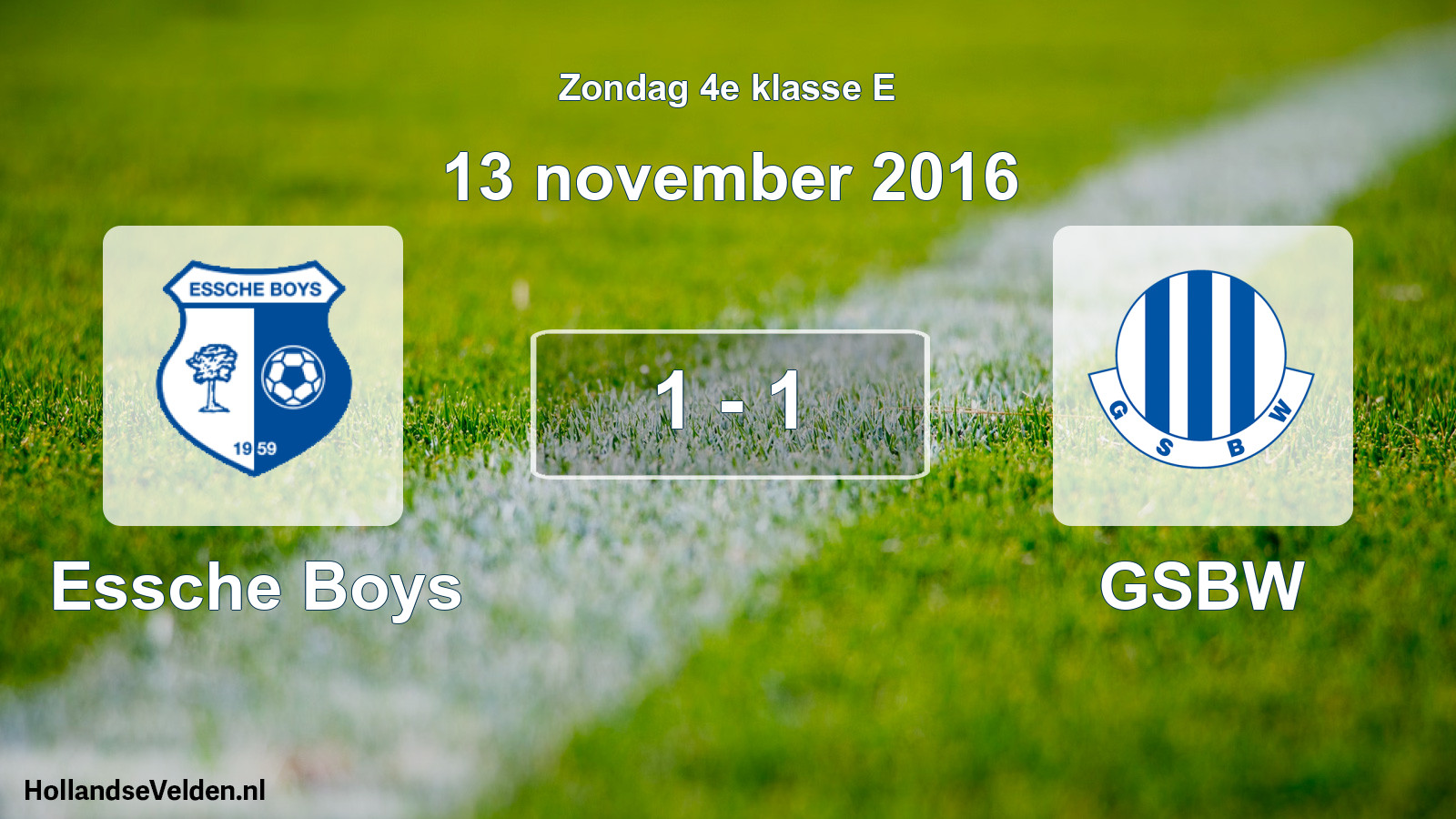 Total number of matches played: Essche Boys - GSBW 1 - 1 (13 November 2016)