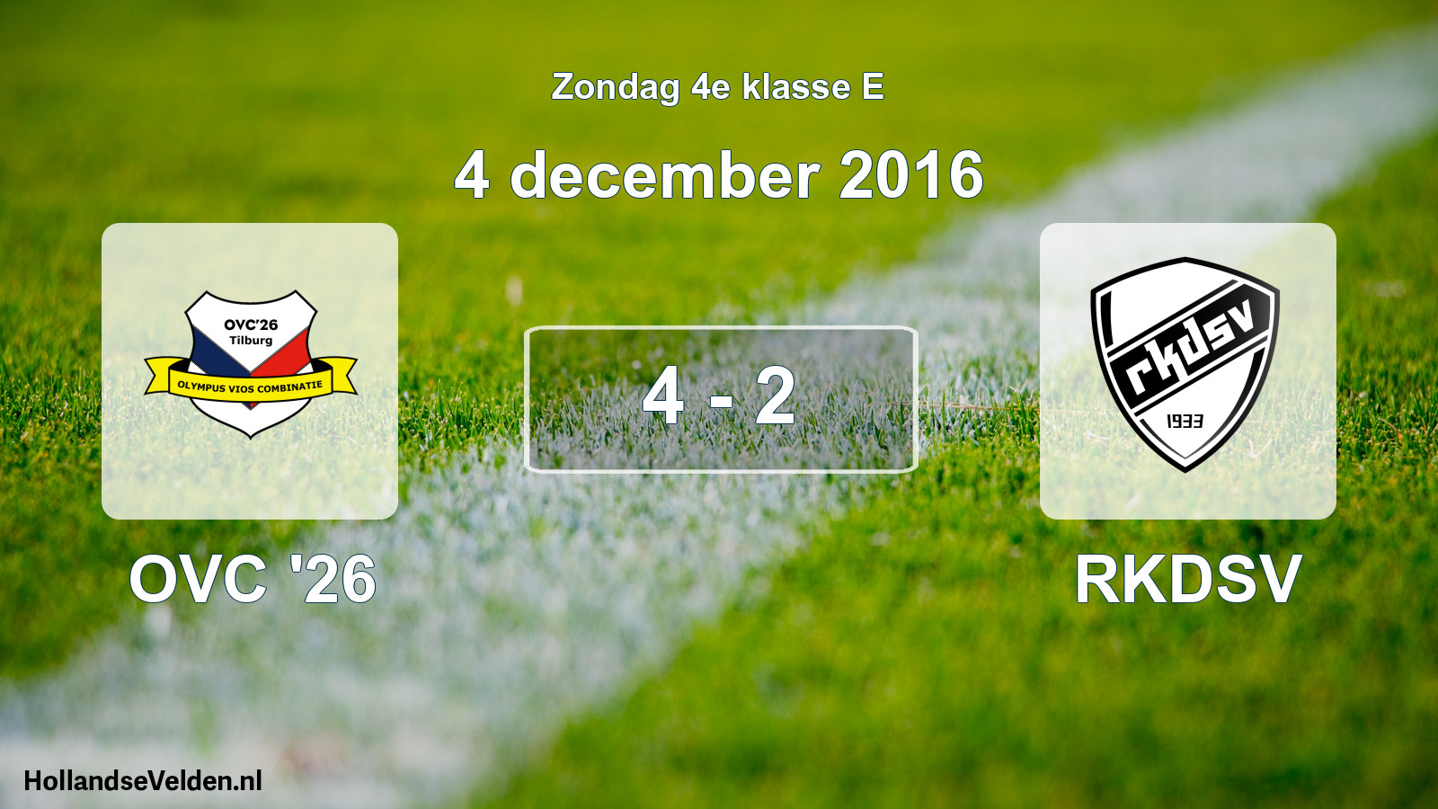 Total number of matches played: OVC '26 - RKDSV 4 - 2 (4 December 2016)