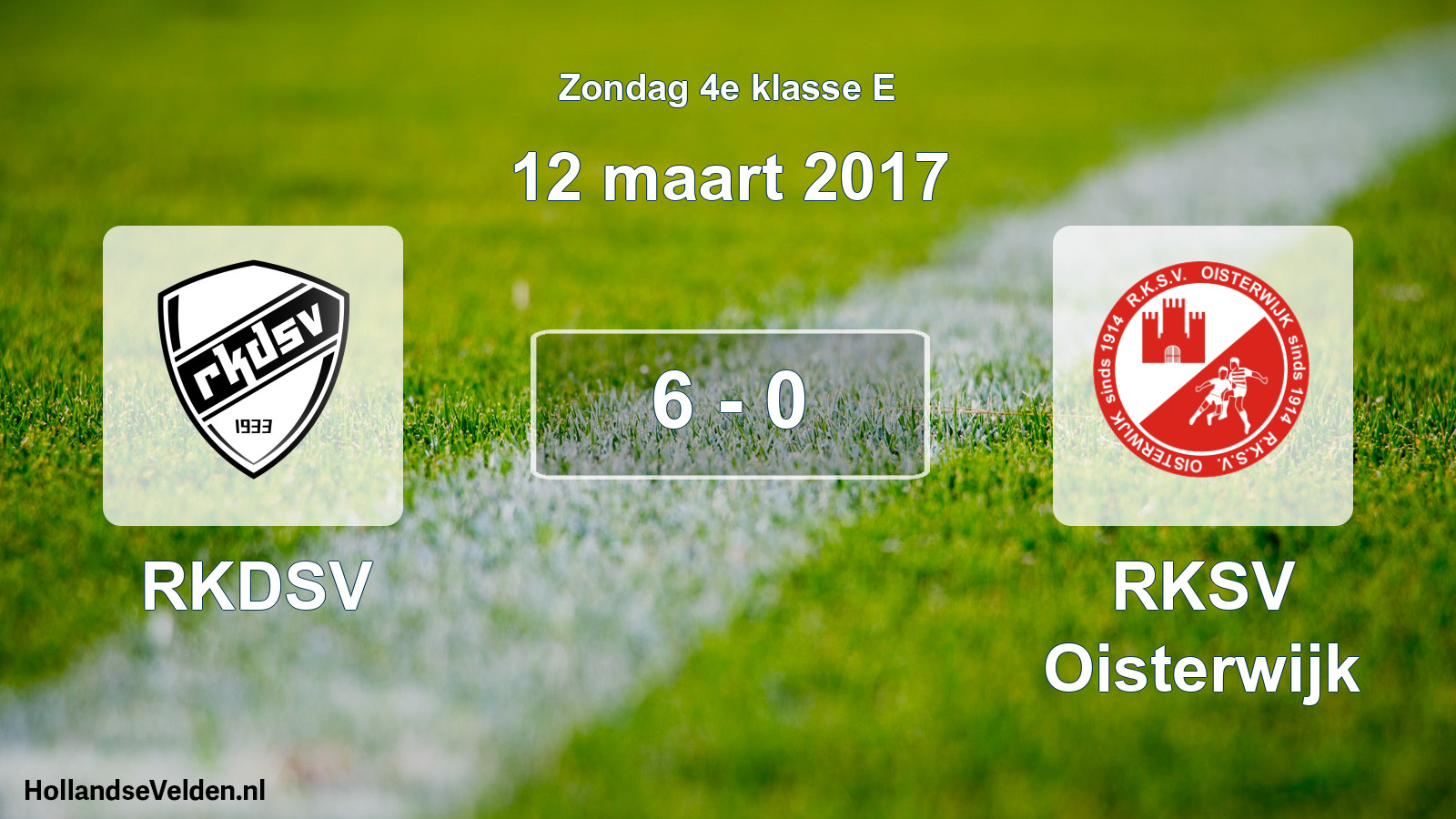 Total number of matches played: RKDSV - RKSV Oisterwijk 6 - 0 (12 March 2017)