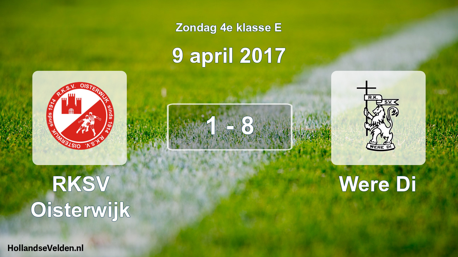 Total number of matches played: RKSV Oisterwijk - Were Di 1 - 8 (9 April 2017)