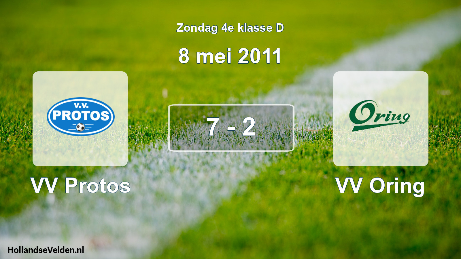 Total number of matches played: VV Protos - VV Oring 7 - 2 (8 May 2011)