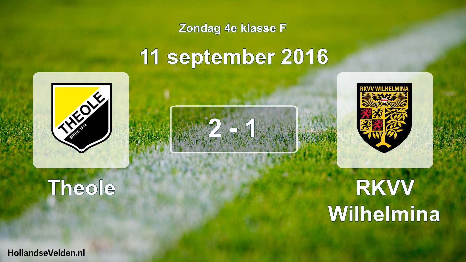 Total number of matches played: Theole - RKVV Wilhelmina 2 - 1 (11 September 2016)