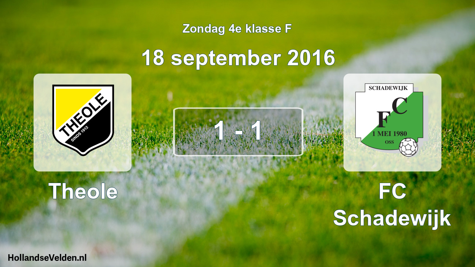 Total number of matches played: Theole - FC Schadewijk 1 - 1 (18 September 2016)