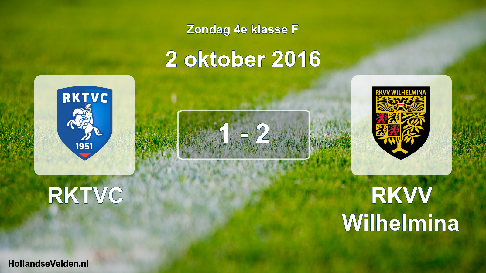 Total number of matches played: RKTVC - RKVV Wilhelmina 1 - 2 (2 October 2016)
