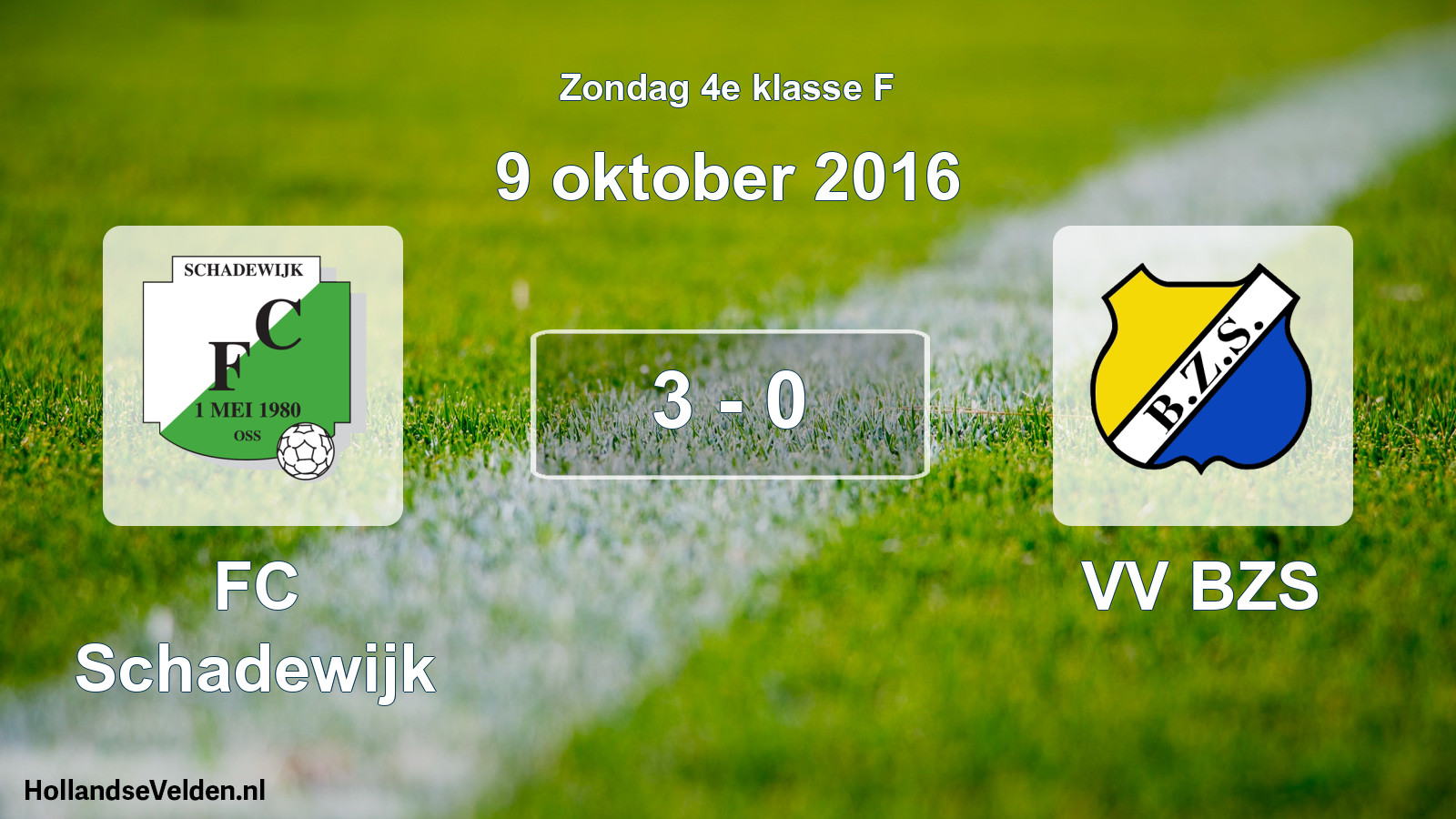 Total number of matches played: FC Schadewijk - VV BZS 3 - 0 (9 October 2016)