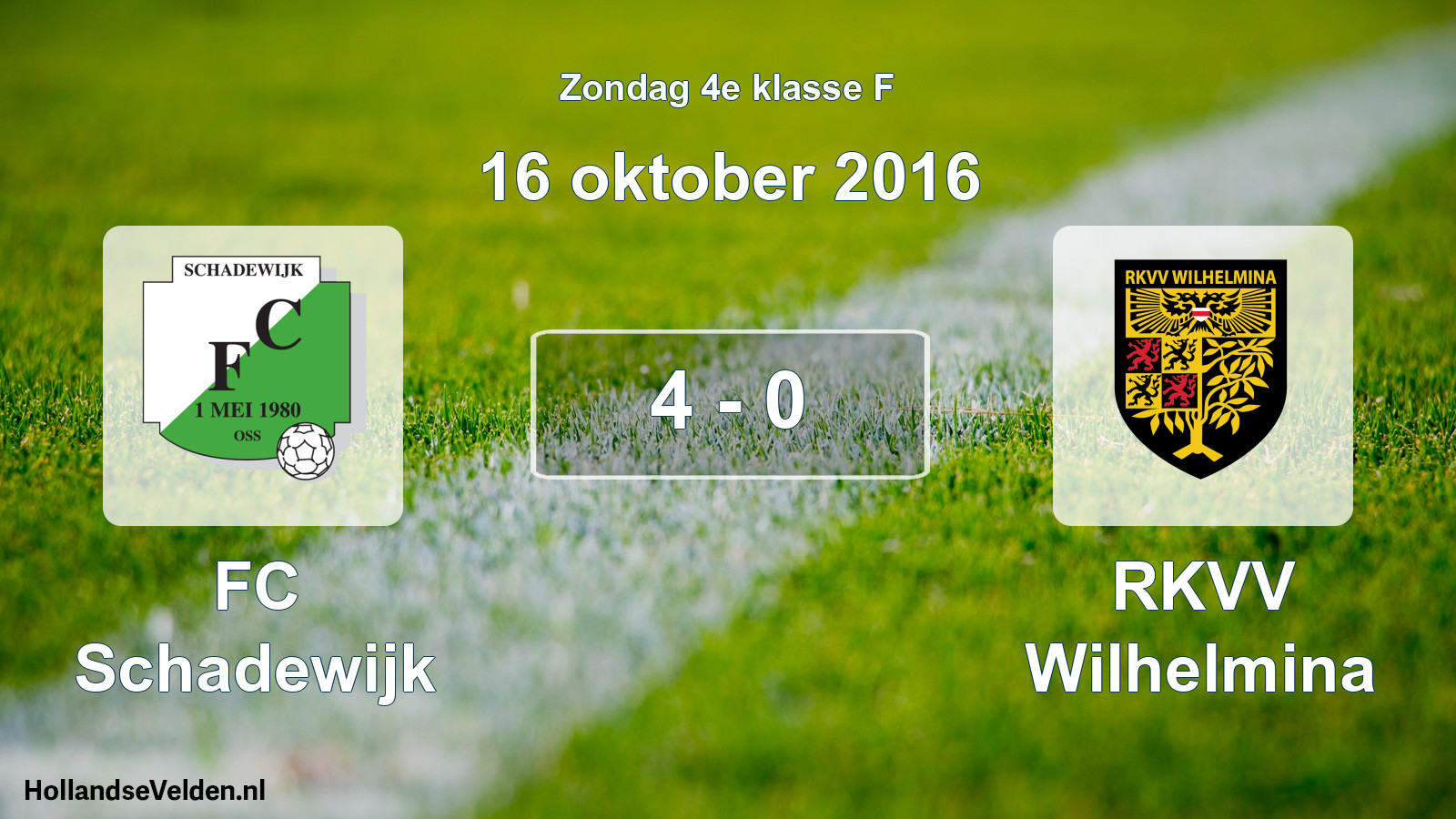 Total number of matches played: FC Schadewijk - RKVV Wilhelmina 4 - 0 (16 October 2016)