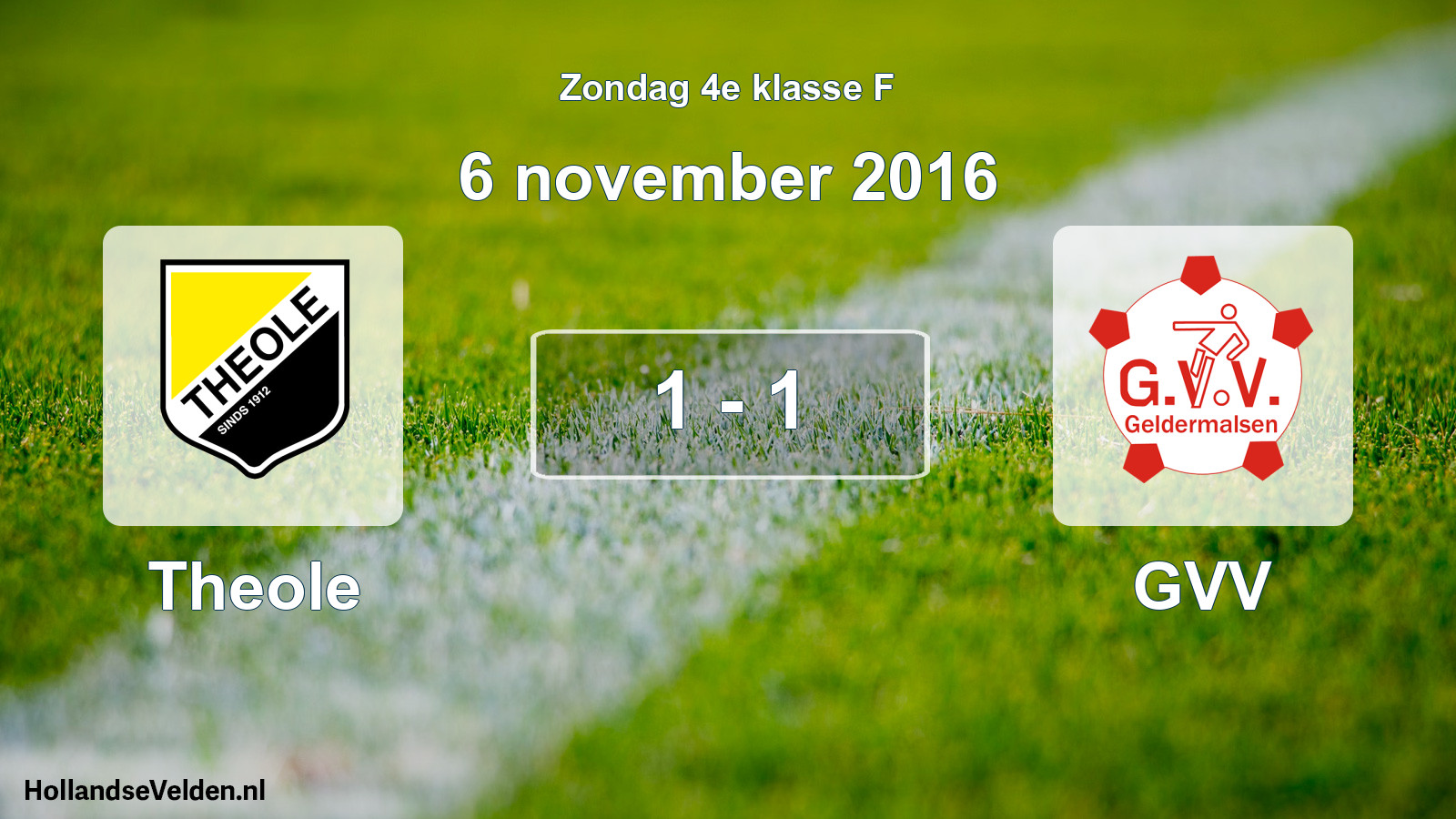 Total number of matches played: Theole - GVV 1 - 1 (6 November 2016)