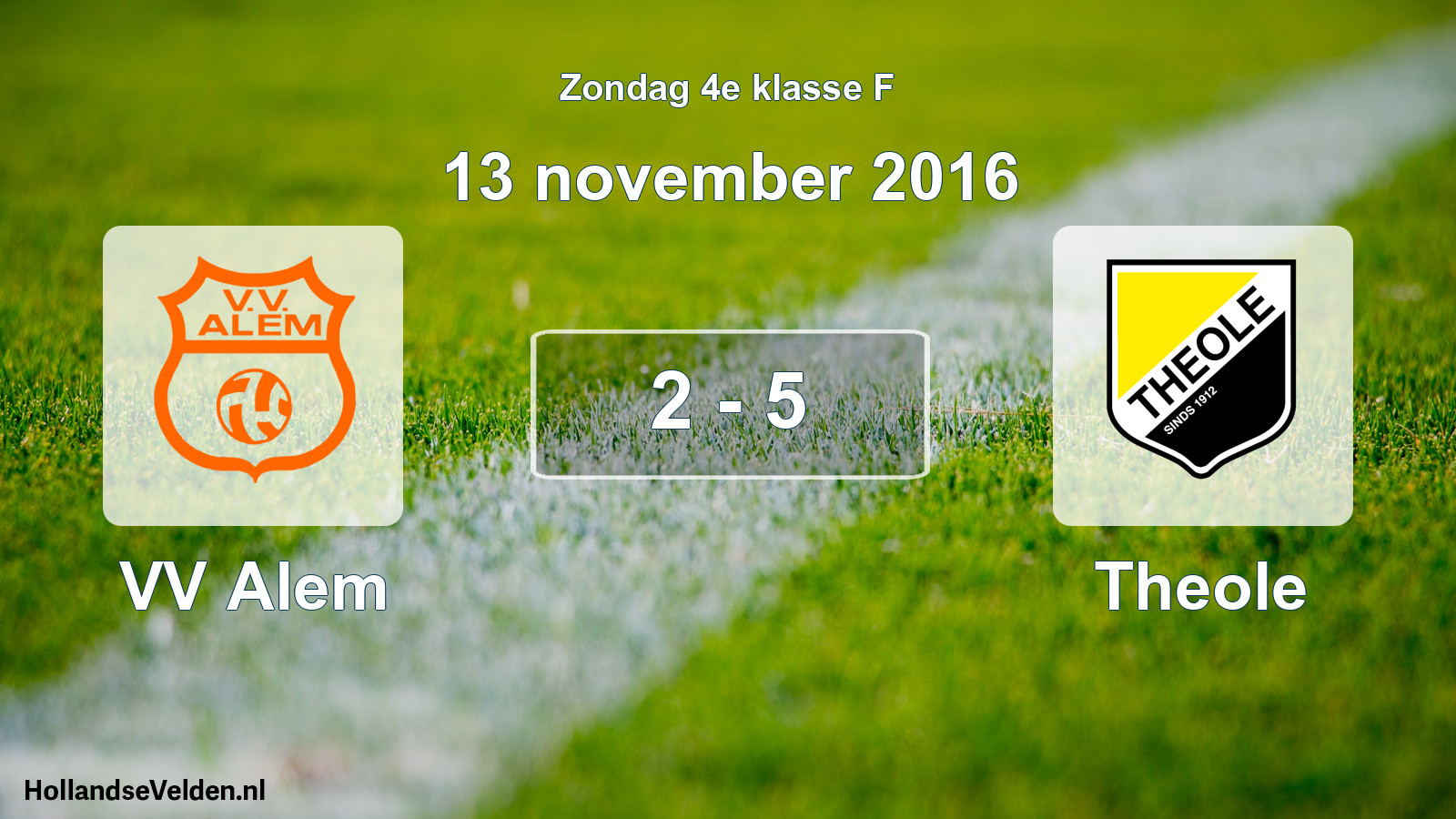 Total number of matches played: VV Alem - Theole 2 - 5 (13 November 2016)