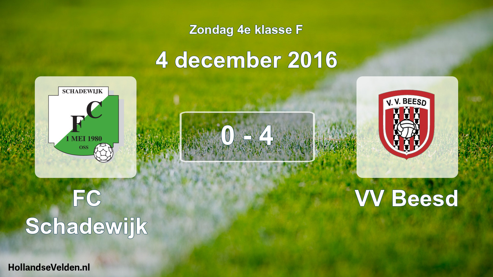 Total number of matches played: FC Schadewijk - VV Beesd 0 - 4 (4 December 2016)