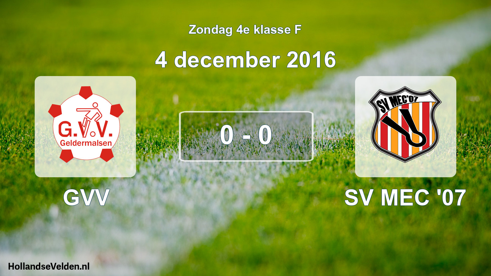Total number of matches played: GVV - SV MEC '07 0 - 0 (4 December 2016)