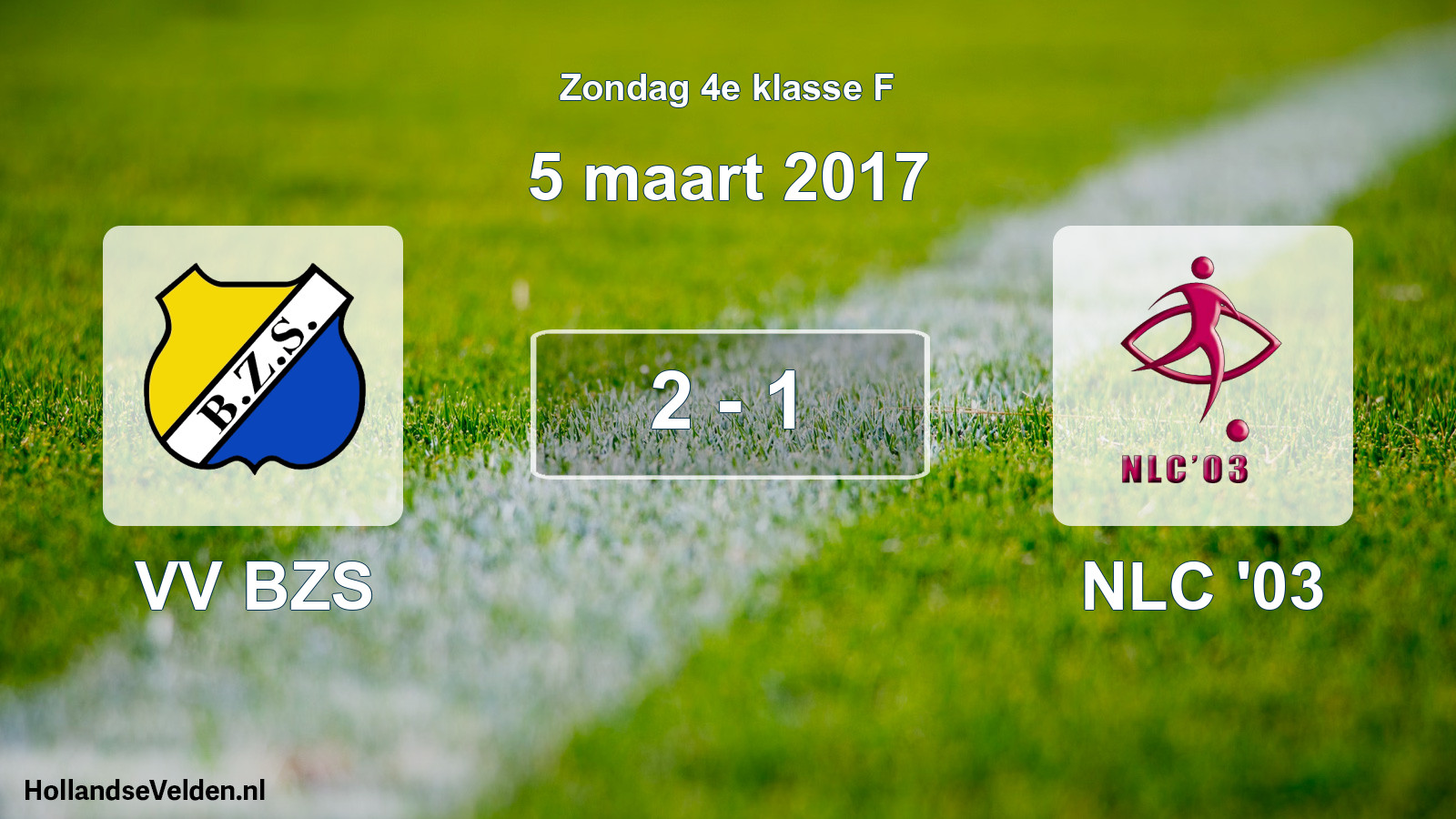 Total number of matches played: VV BZS - NLC '03 2 - 1 (5 March 2017)