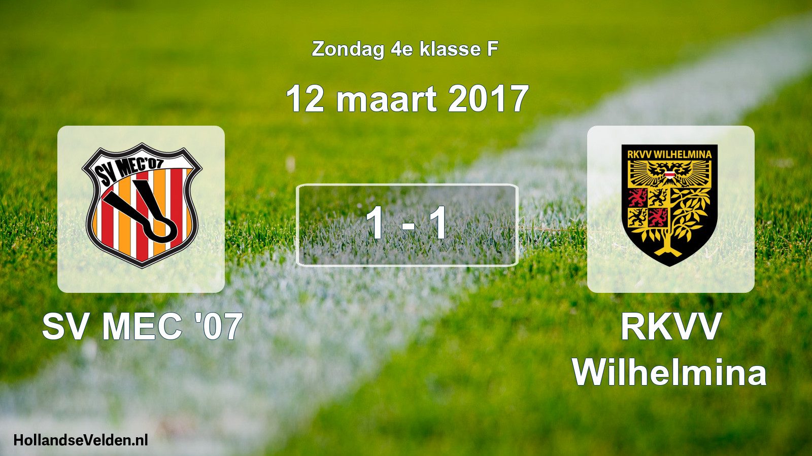 Total number of matches played: SV MEC '07 - RKVV Wilhelmina 1 - 1 (12 March 2017)
