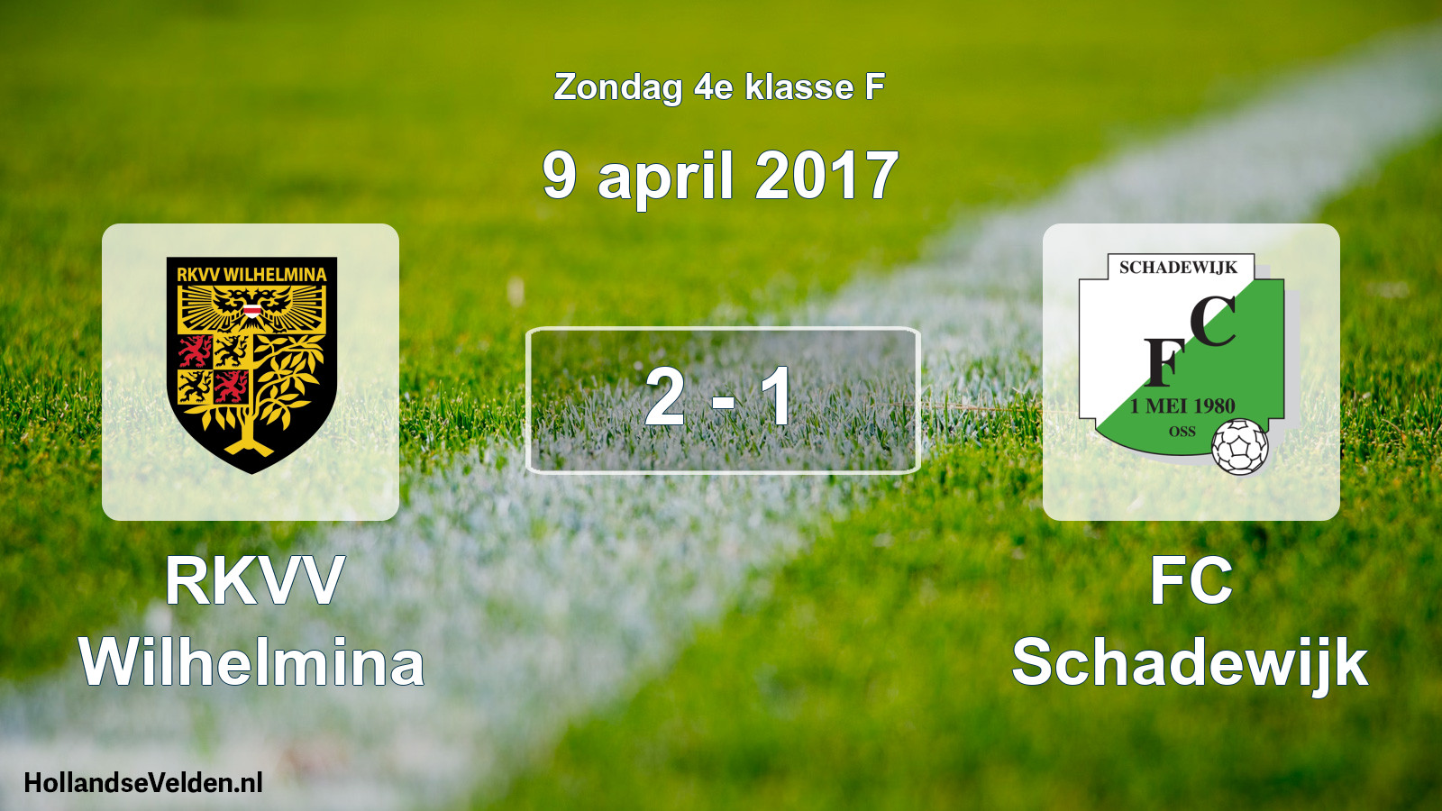 Total number of matches played: RKVV Wilhelmina - FC Schadewijk 2 - 1 (9 April 2017)
