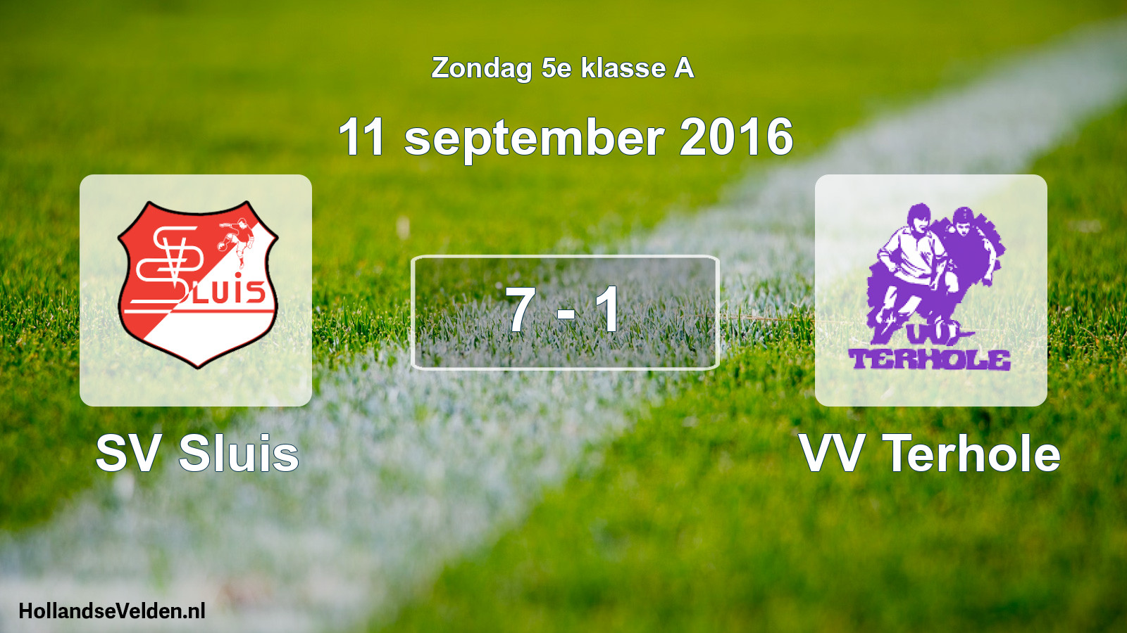 Total number of matches played: SV Sluis - VV Terhole 7 - 1 (11 September 2016)