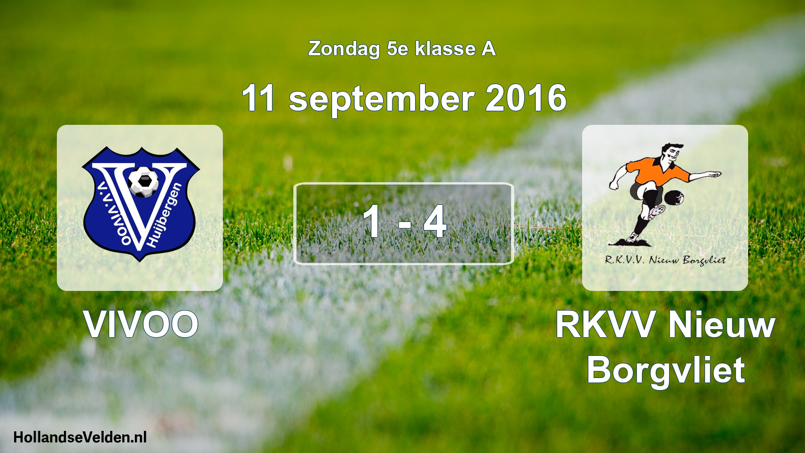 Total number of matches played: VIVOO - RKVV Nieuw Borgvliet 1 - 4 (11 September 2016)