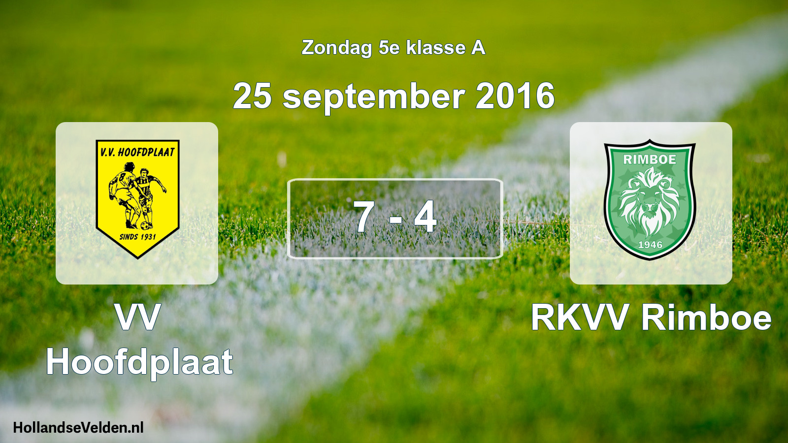 Total number of matches played: VV Hoofdplaat - RKVV Rimboe 7 - 4 (25 September 2016)
