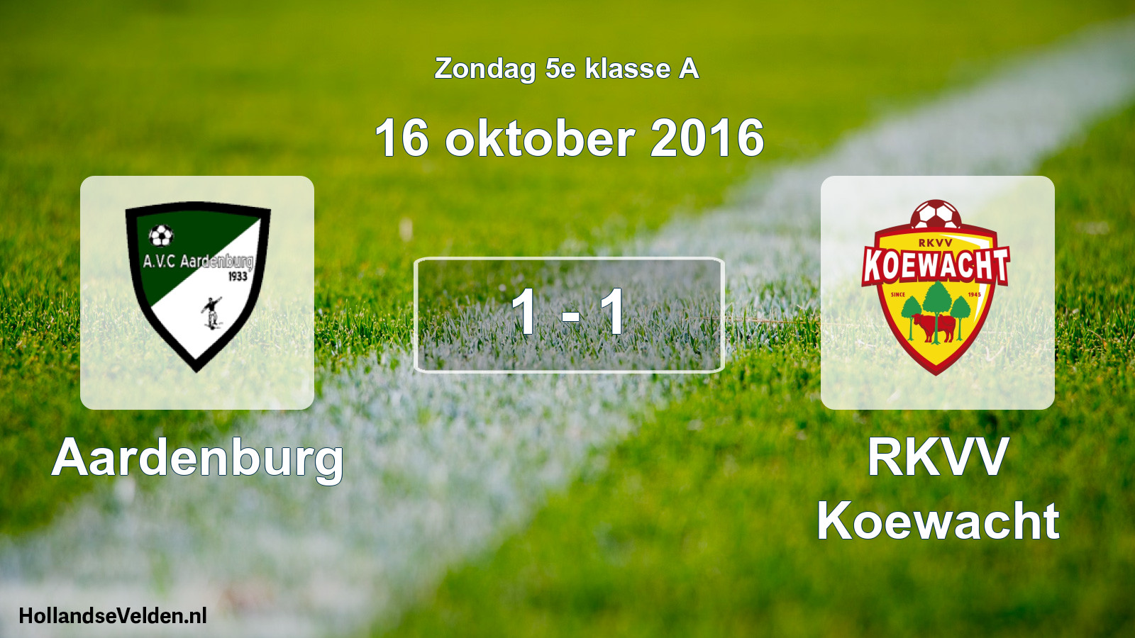 Total number of matches played: Aardenburg - RKVV Koewacht 1 - 1 (16 October 2016)