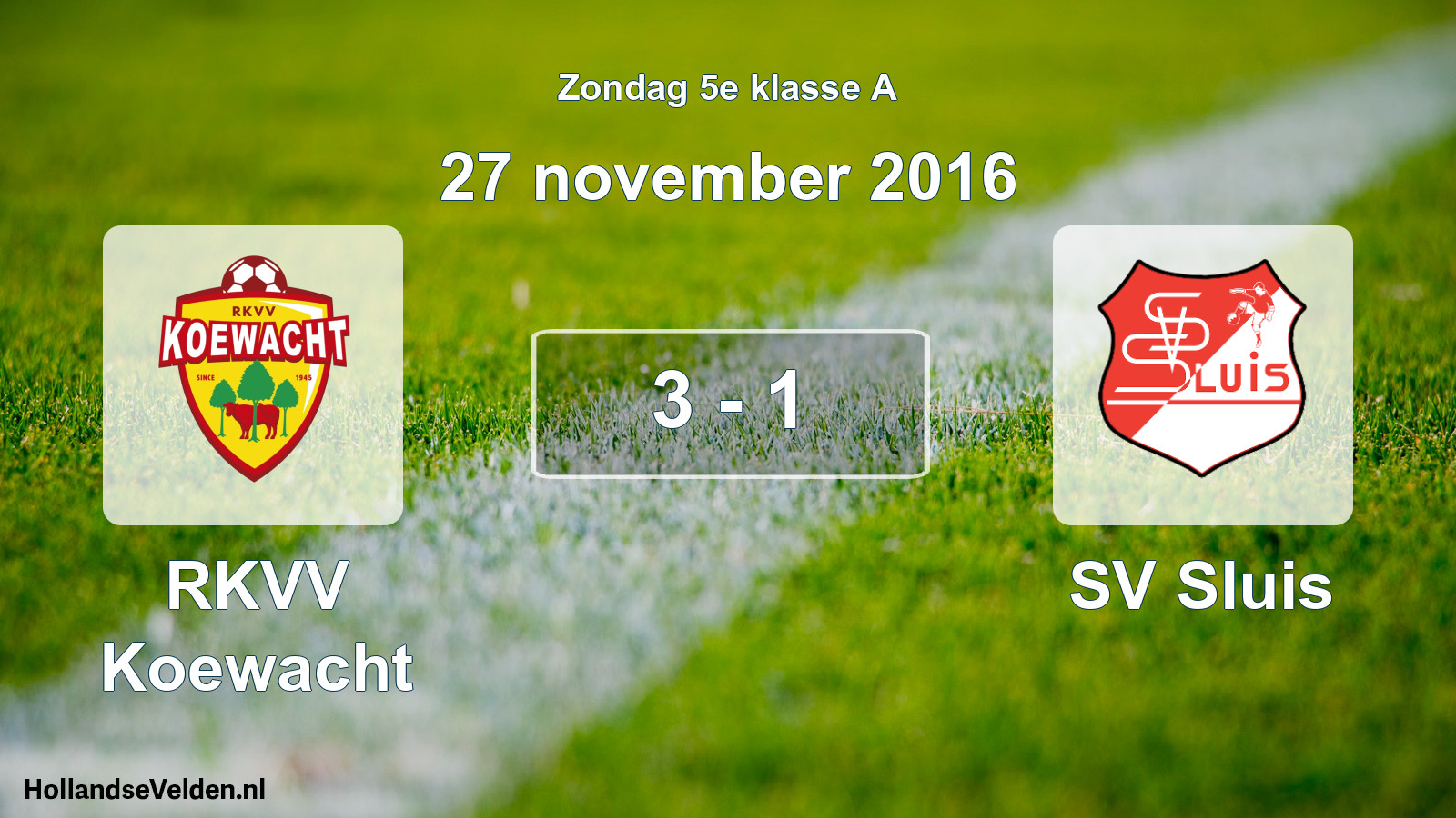 Total number of matches played: RKVV Koewacht - SV Sluis 3 - 1 (27 November 2016)