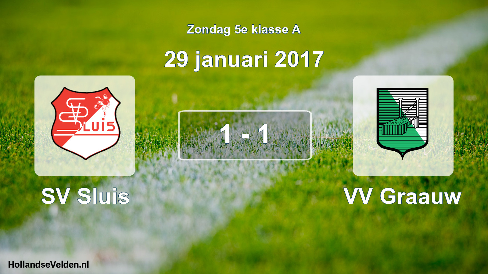 Total number of matches played: SV Sluis - VV Graauw 1 - 1 (29 January 2017)