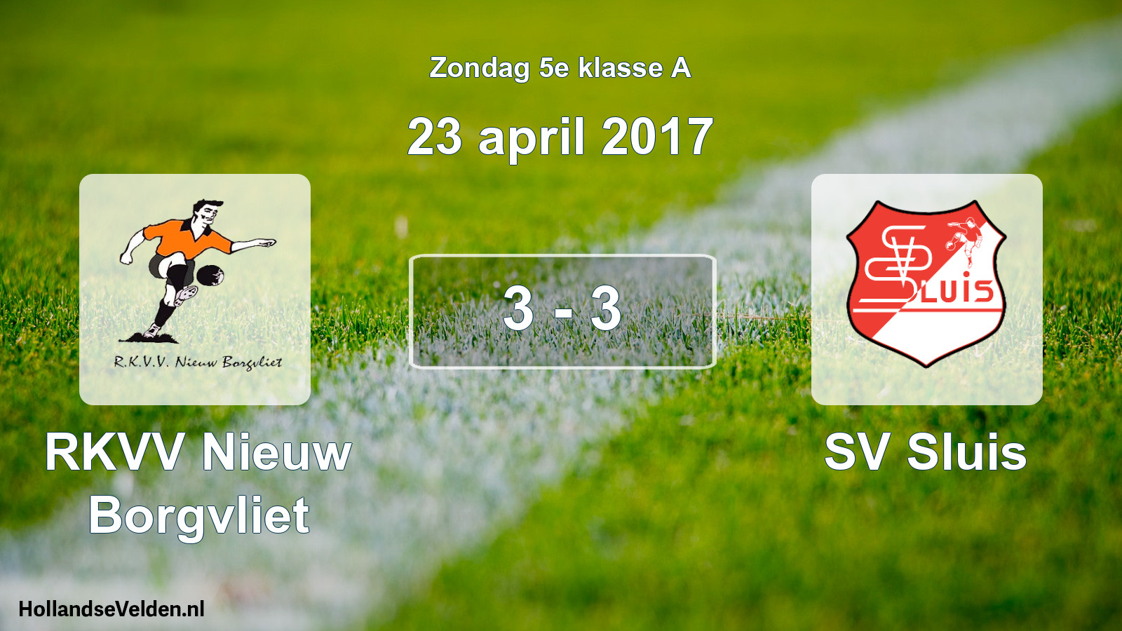 Total number of matches played: RKVV Nieuw Borgvliet - SV Sluis 3 - 3 (23 April 2017)