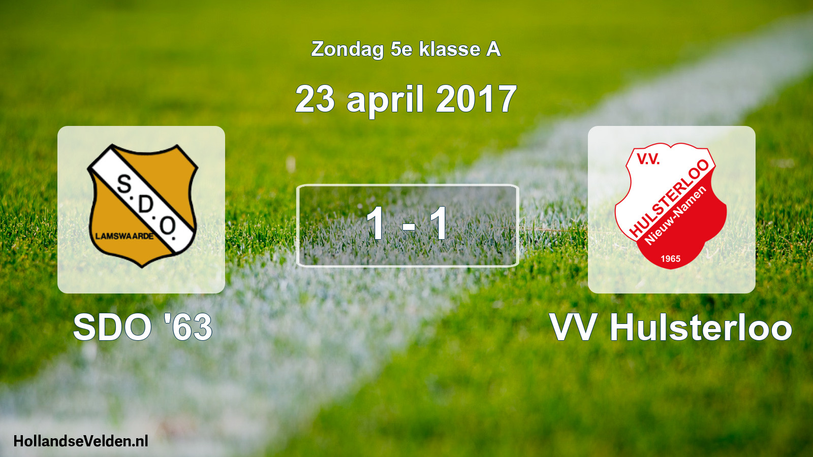 Total number of matches played: SDO '63 - VV Hulsterloo 1 - 1 (23 April 2017)