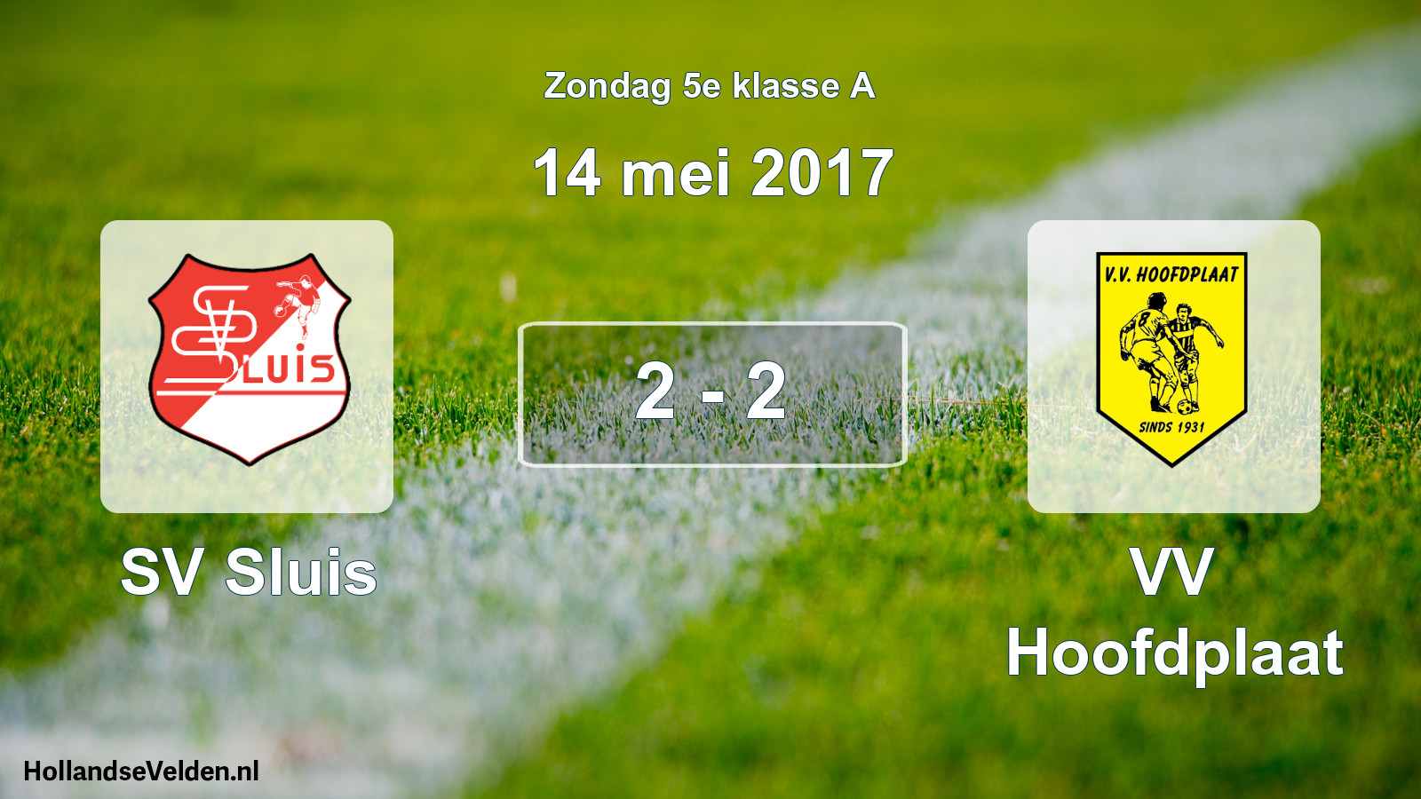 Total number of matches played: SV Sluis - VV Hoofdplaat 2 - 2 (14 May 2017)