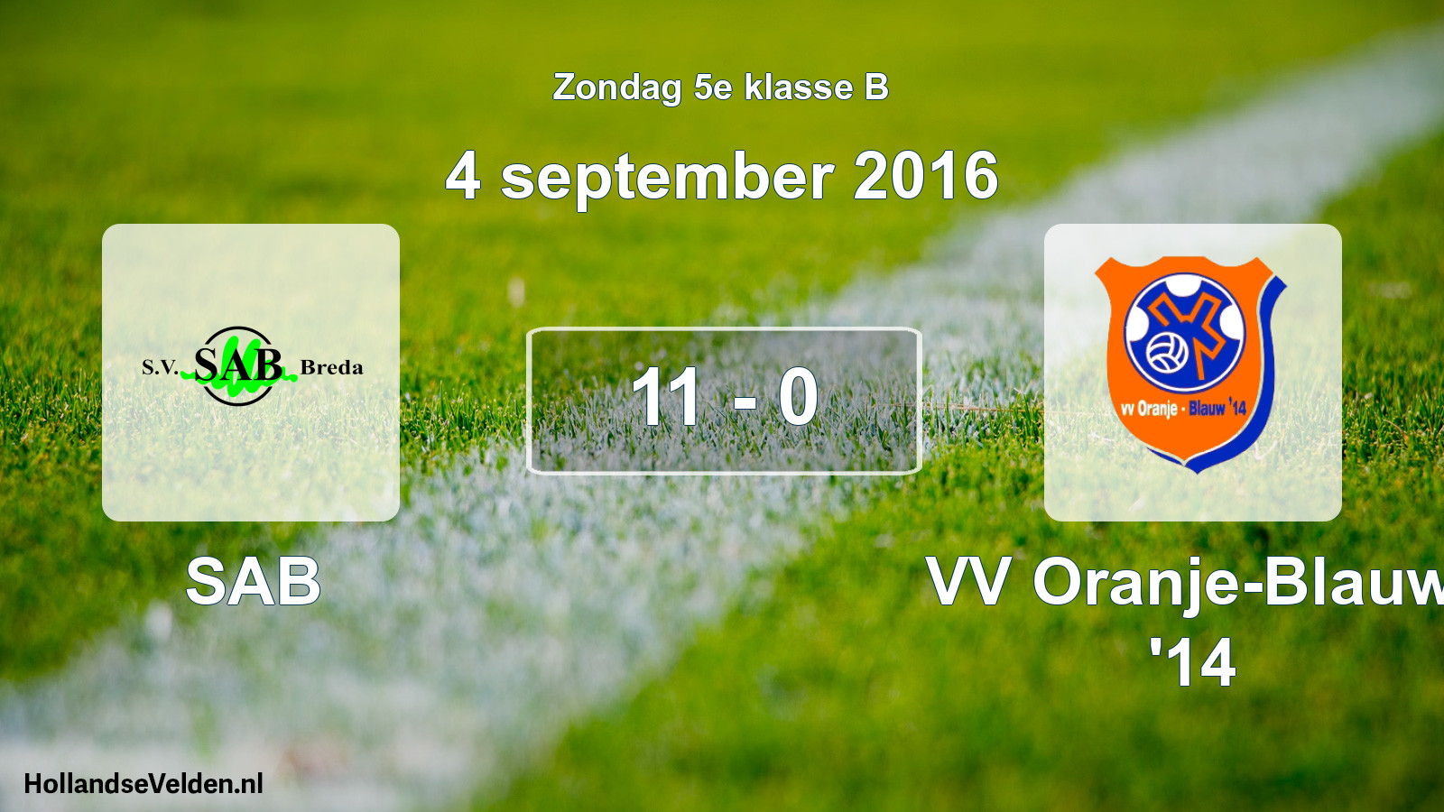 Total number of matches played: SAB - VV Oranje-Blauw '14 11 - 0 (4 September 2016)
