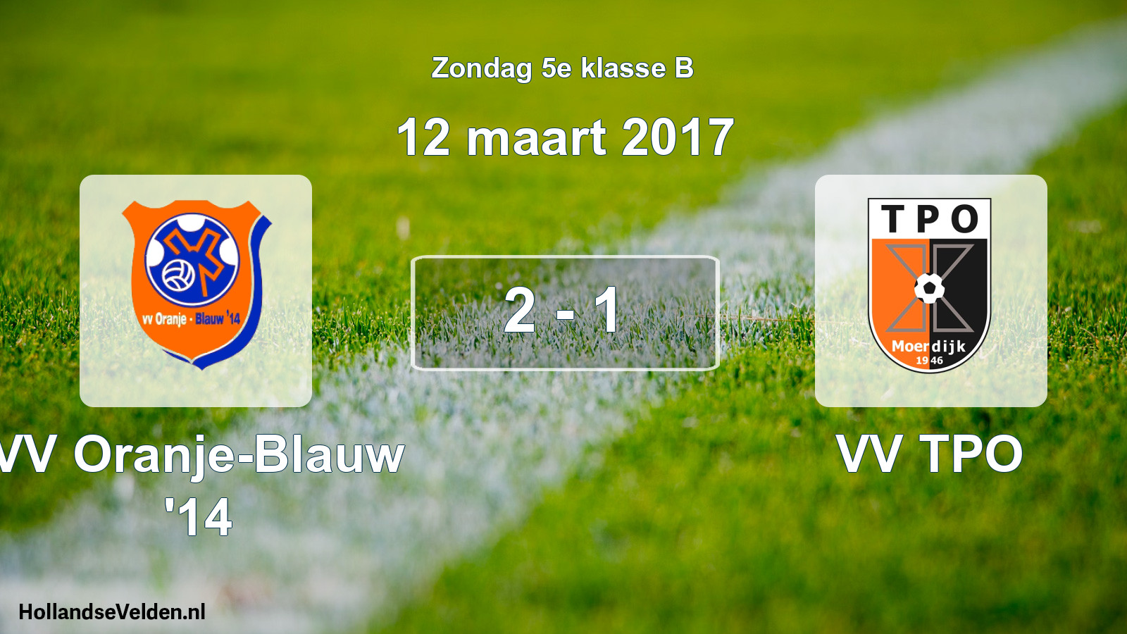 Total number of matches played: VV Oranje-Blauw '14 - VV TPO 2 - 1 (12 March 2017)