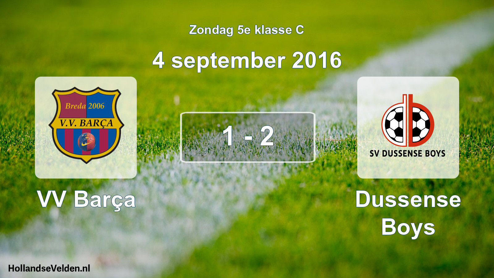 Total number of matches played: VV Barça - Dussense Boys 1 - 2 (4 September 2016)