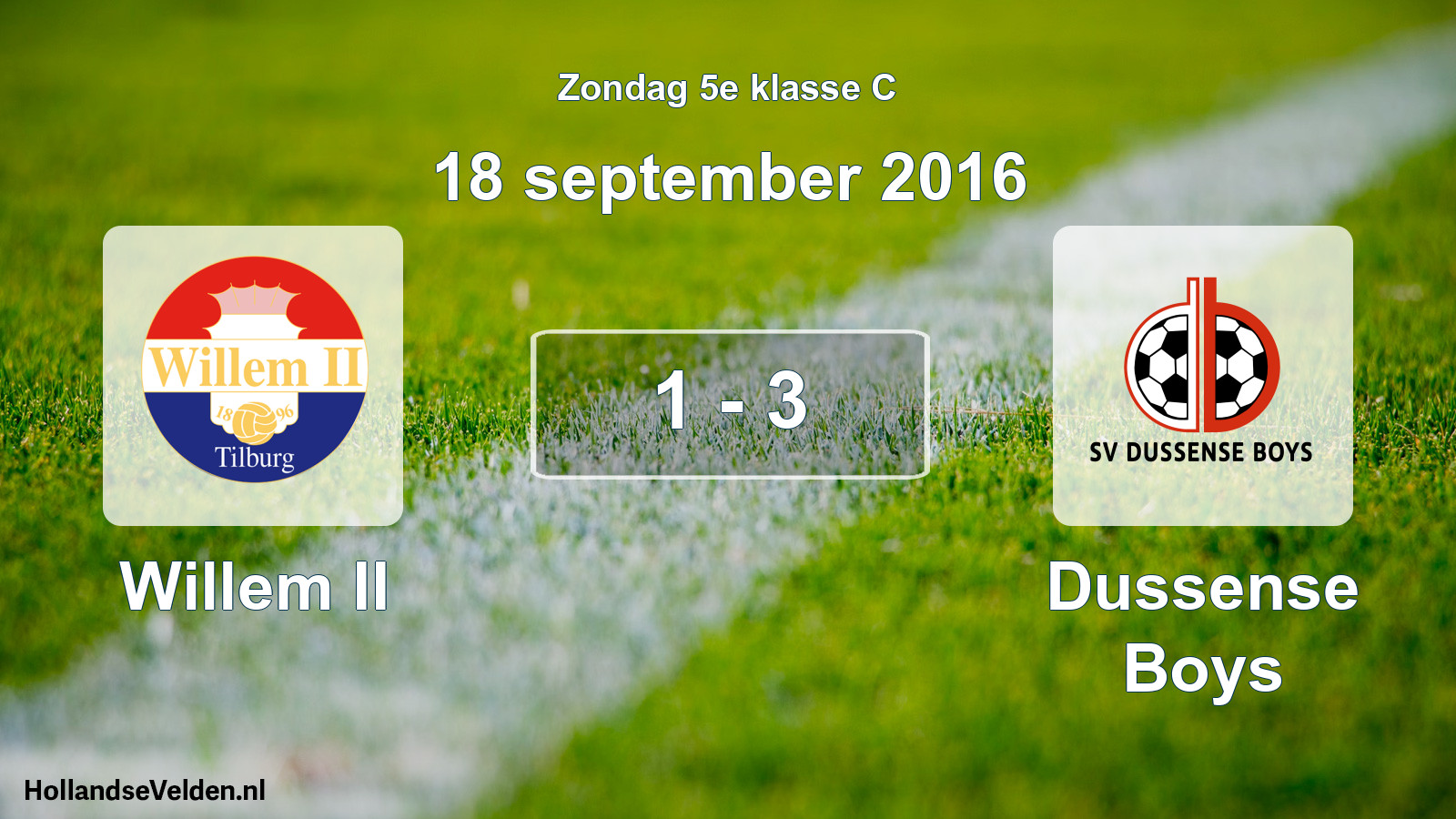 Total number of matches played: Willem II - Dussense Boys 1 - 3 (18 September 2016)