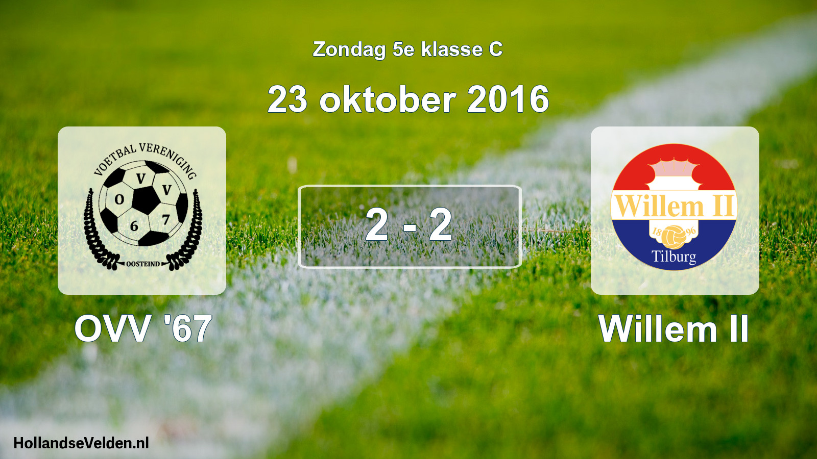 Total number of matches played: OVV '67 - Willem II 2 - 2 (23 October 2016)