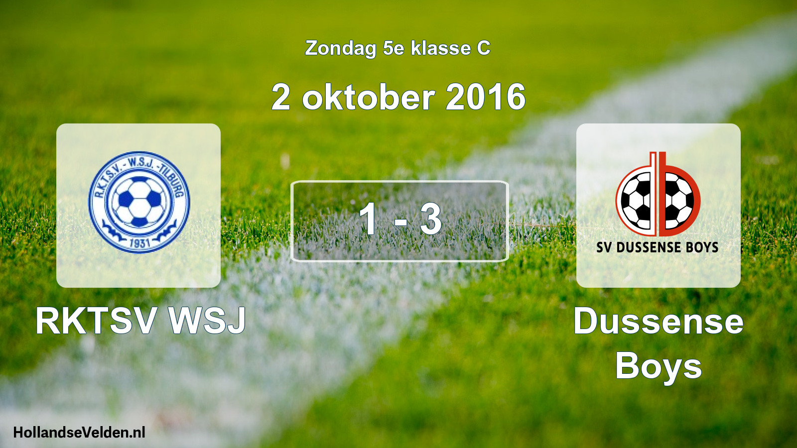 Total number of matches played: RKTSV WSJ - Dussense Boys 1 - 3 (2 October 2016)