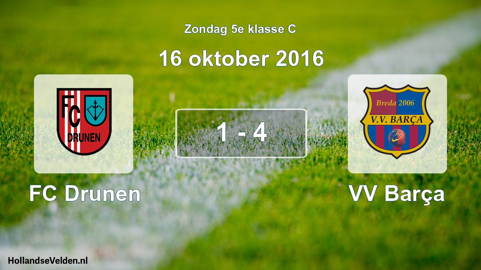 Total number of matches played: FC Drunen - VV Barça 1 - 4 (16 October 2016)