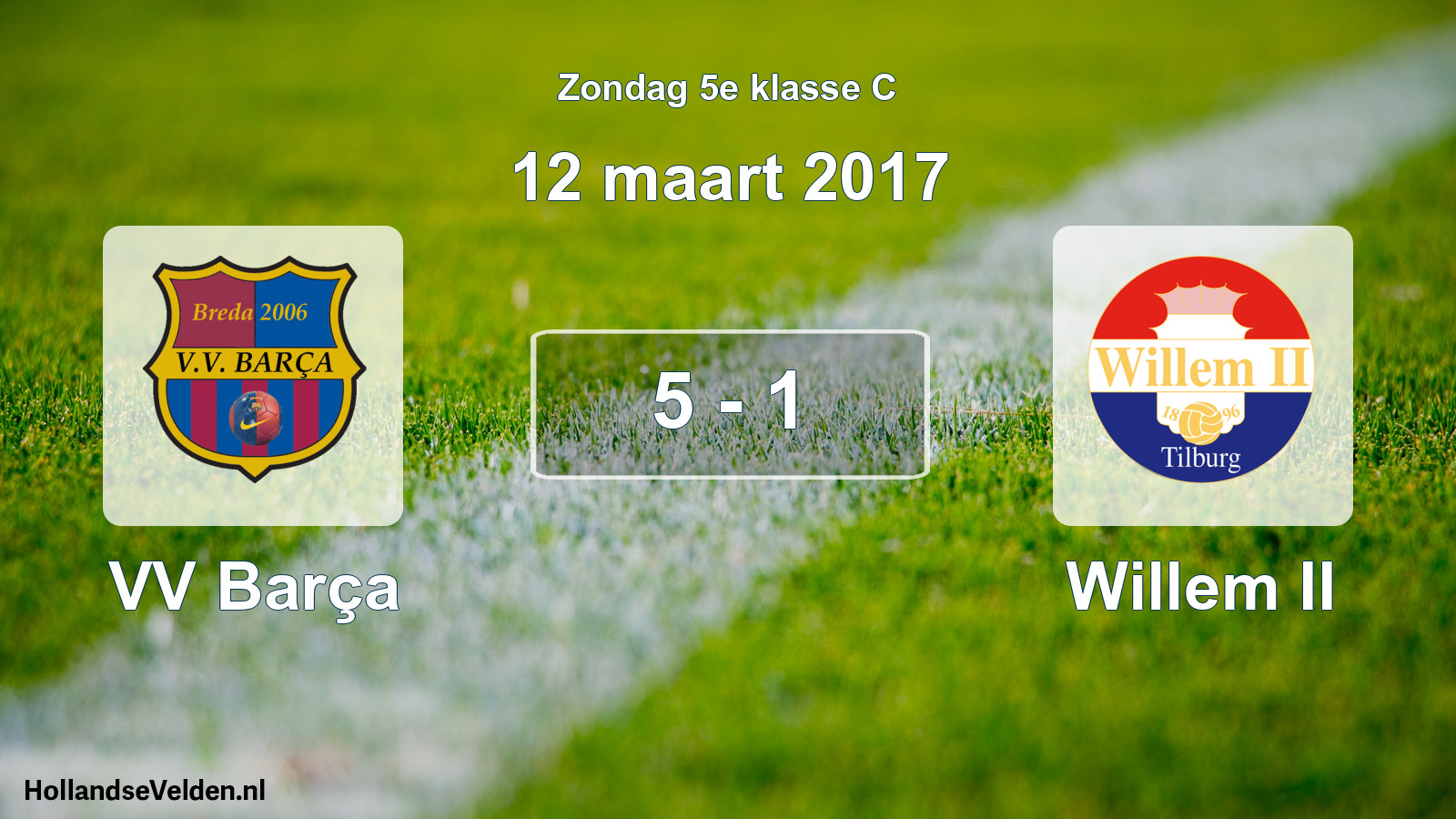 Total number of matches played: VV Barça - Willem II 5 - 1 (12 March 2017)