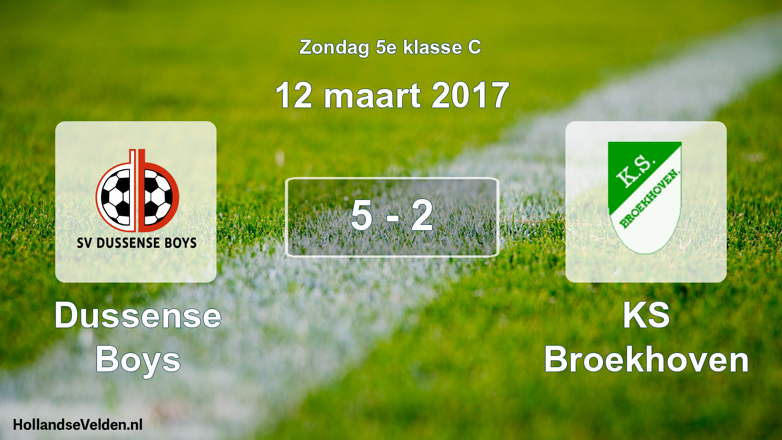 Total number of matches played: Dussense Boys - KS Broekhoven 5 - 2 (12 March 2017)