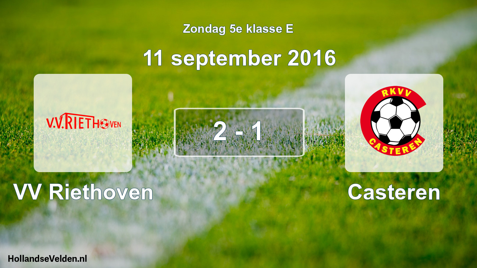 Total number of matches played: VV Riethoven - Casteren 2 - 1 (11 September 2016)