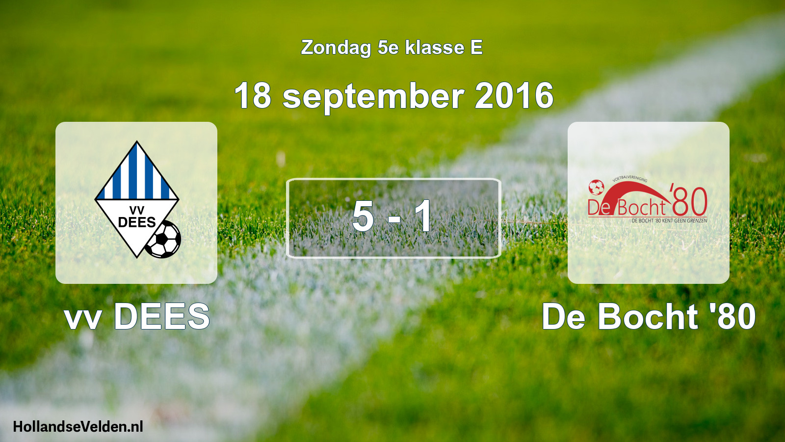 Total number of matches played: vv DEES - De Bocht '80 5 - 1 (18 September 2016)