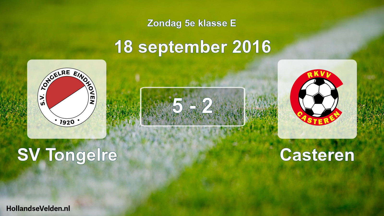 Total number of matches played: SV Tongelre - Casteren 5 - 2 (18 September 2016)