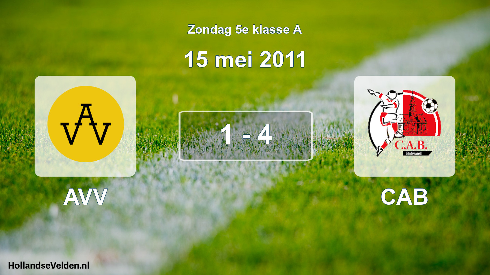 Total number of matches played: AVV - CAB 1 - 4 (15 May 2011)