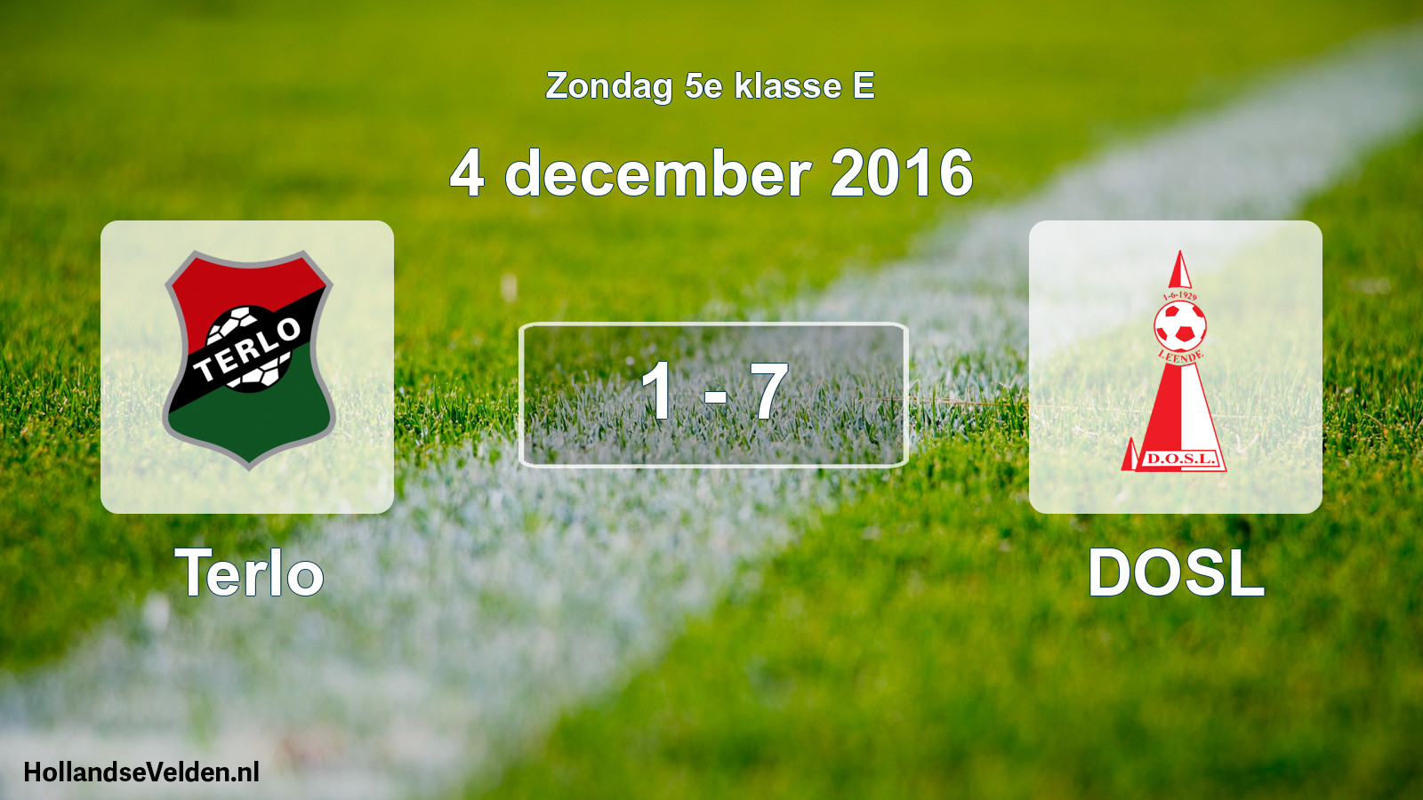 Total number of matches played: Terlo - DOSL 1 - 7 (4 December 2016)